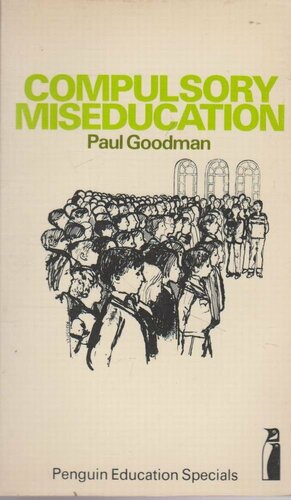 Compulsory Miseducation by Paul Goodman