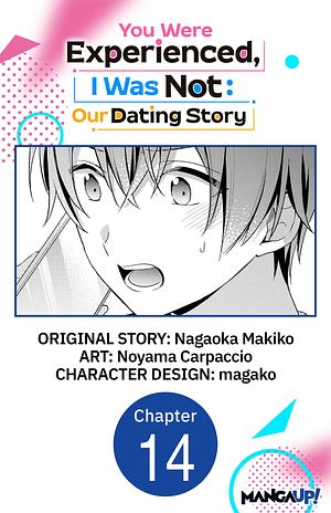 You Were Experienced, I Was Not: Our Dating Story #014 by Nagaoka Makiko