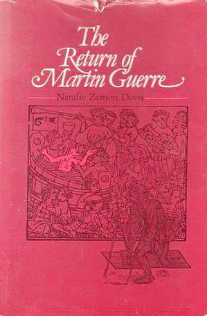 The Return of Martin Guerre by Natalie Zemon Davis