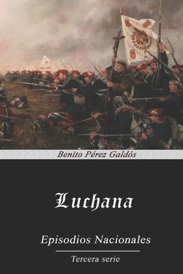 Luchana by Benito Pérez Galdós