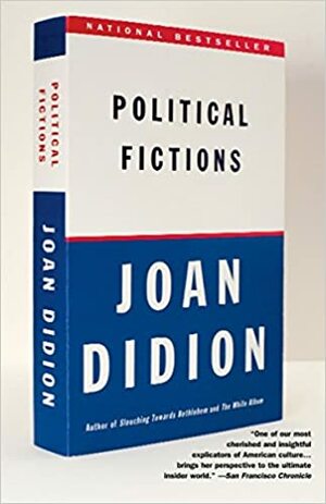 Politiska fiktioner by Joan Didion