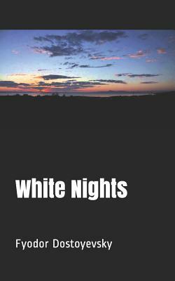 White Nights by Fyodor Dostoevsky