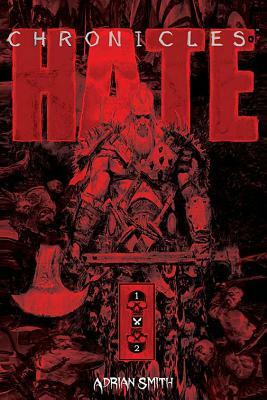 Chronicles of Hate Collected Edition of Book 1 & 2 by Adrian Smith