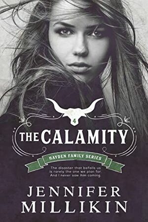 The Calamity by Jennifer Millikin