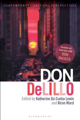 Don Delillo: Contemporary Critical Perspectives by 