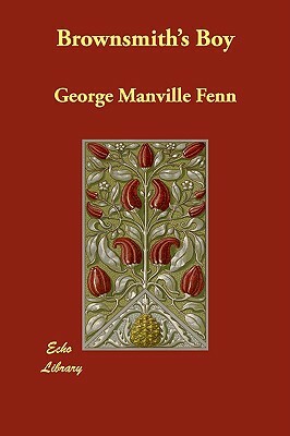 Brownsmith's Boy by George Manville Fenn