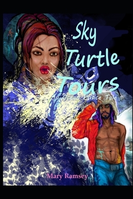 Sky Turtle Tours: An Ocean Prince Tale by Mary Ramsey