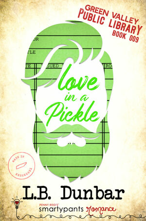 Love in a Pickle by L.B. Dunbar