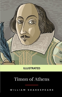 Timon of Athens Illustrated by William Shakespeare