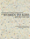 23 Women to Kiss Before You Die by Diana Hamilton