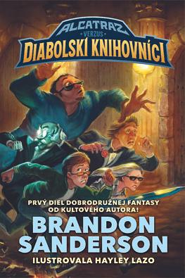 Alcatraz verzus diabolskí knihovníci by Milica Nováková, Brandon Sanderson