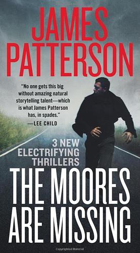 The Moores Are Missing by James Patterson