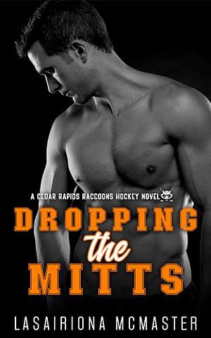 Dropping the Mitts by Lasairiona McMaster