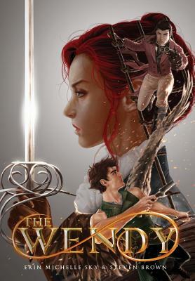 The Wendy by Erin Michelle Sky, Steven Brown