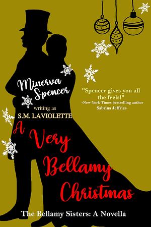 A Very Bellamy Christmas by Minerva Spencer, S.M. LaViolette
