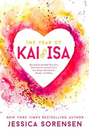 The Year of Kai & Isa by Jessica Sorensen