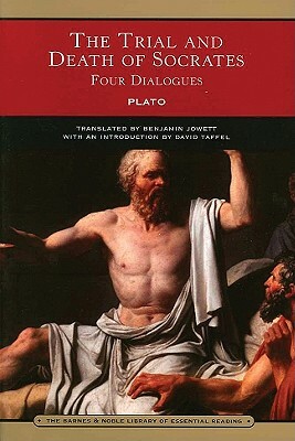 The Trial and Death of Socrates: Four Dialogues by Plato