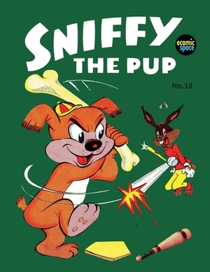 Sniffy the Pup #18 by Animated Cartoons Inc