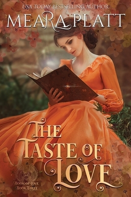 The Taste of Love by Meara Platt, Dragonblade Publishing
