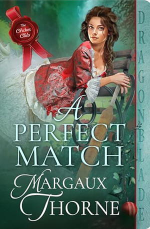 A Perfect Match  by Margaux Thorne