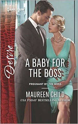 A Baby for the Boss by Maureen Child