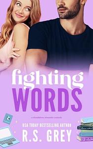 Fighting words by R.S. Grey