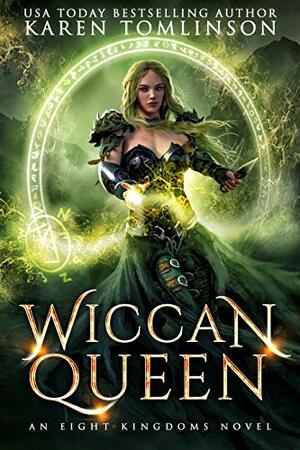 Wiccan Queen by Karen Tomlinson