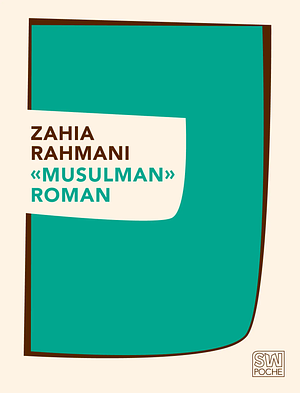 « Musulman » roman  by Zahia Rahmani