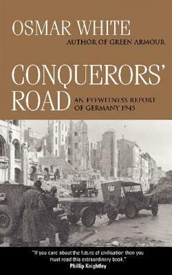 Conquerors' Road by Osmar White