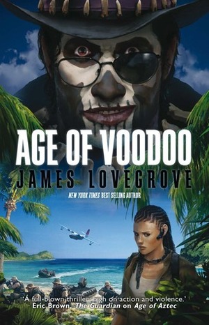 Age of Voodoo by James Lovegrove