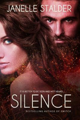 Silence: A New World Series Novella by Janelle Stalder
