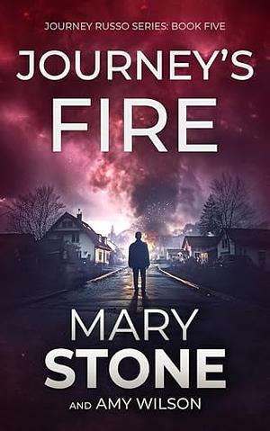 Journey's Fire by Mary Stone