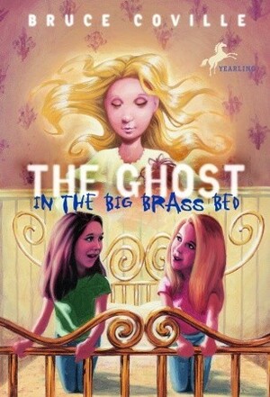 The Ghost in the Big Brass Bed by Bruce Coville