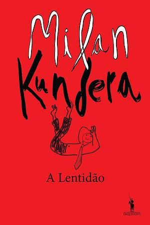 A Lentidão by Milan Kundera, Linda Asher