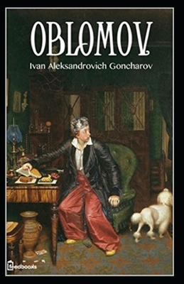 Oblomov Annotated by Ivan Goncharov