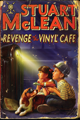 Revenge of the Vinyl Cafe by Stuart McLean