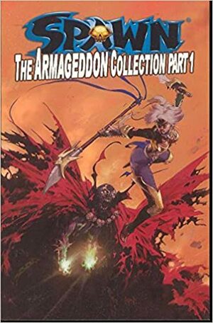 Spawn: The Armageddon Collection Part 1 by David Hine, Todd McFarlane, Brian Holguin