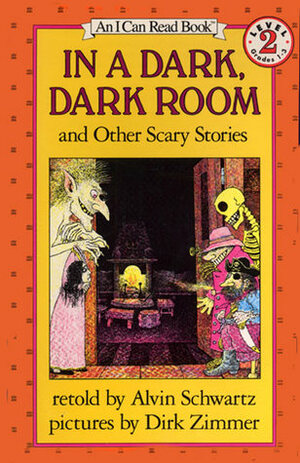 In a Dark, Dark Room: And Other Scary Stories by Alvin Schwartz