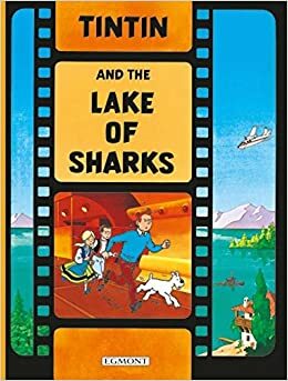 Tintin and the lake of sharks by Hergé