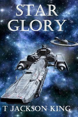 Star Glory by T. Jackson King