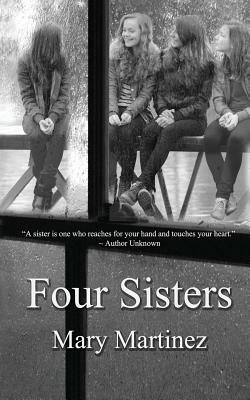 Four Sisters by Mary Martinez