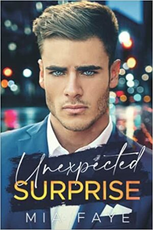 Unexpected Surprise by Mia Faye