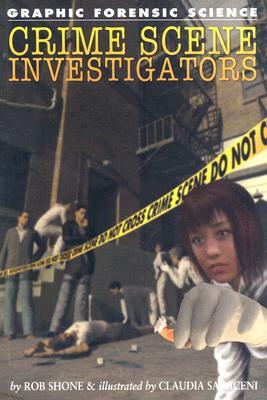 Crime Scene Investigators by Rob Shone