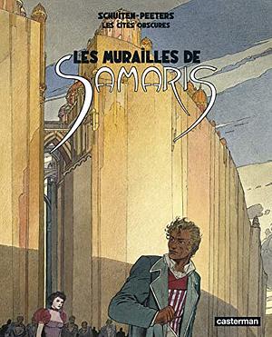 Les murailles de Samaris: suivi de, Les mystères de Pâhry, Volume 1 by Benoît Peeters, François Schuiten