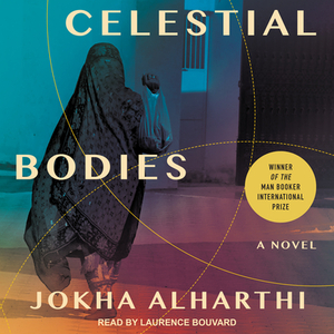 Celestial Bodies by Jokha Alharthi