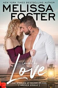 Caught by Love by Melissa Foster