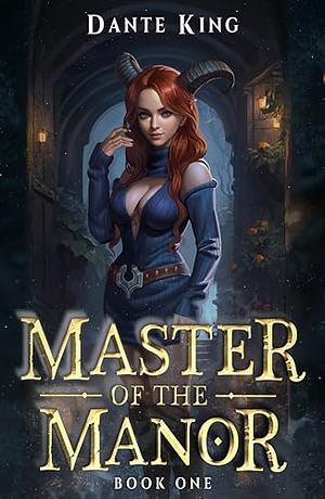 Master of the Manor 1 by Dante King