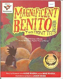 Magnificent Benito and his two front teeth by Mike D. Rivera, Augie Rivera