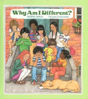 Why Am I Different? by Norma Simon