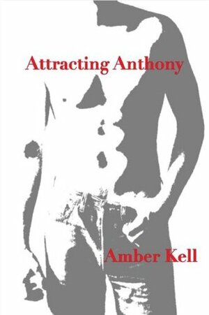 Attracting Anthony by Amber Kell